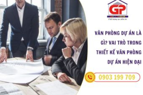 Văn phòng dự án là gì? Vai trò trong thiết kế văn phòng dự án hiện đại
