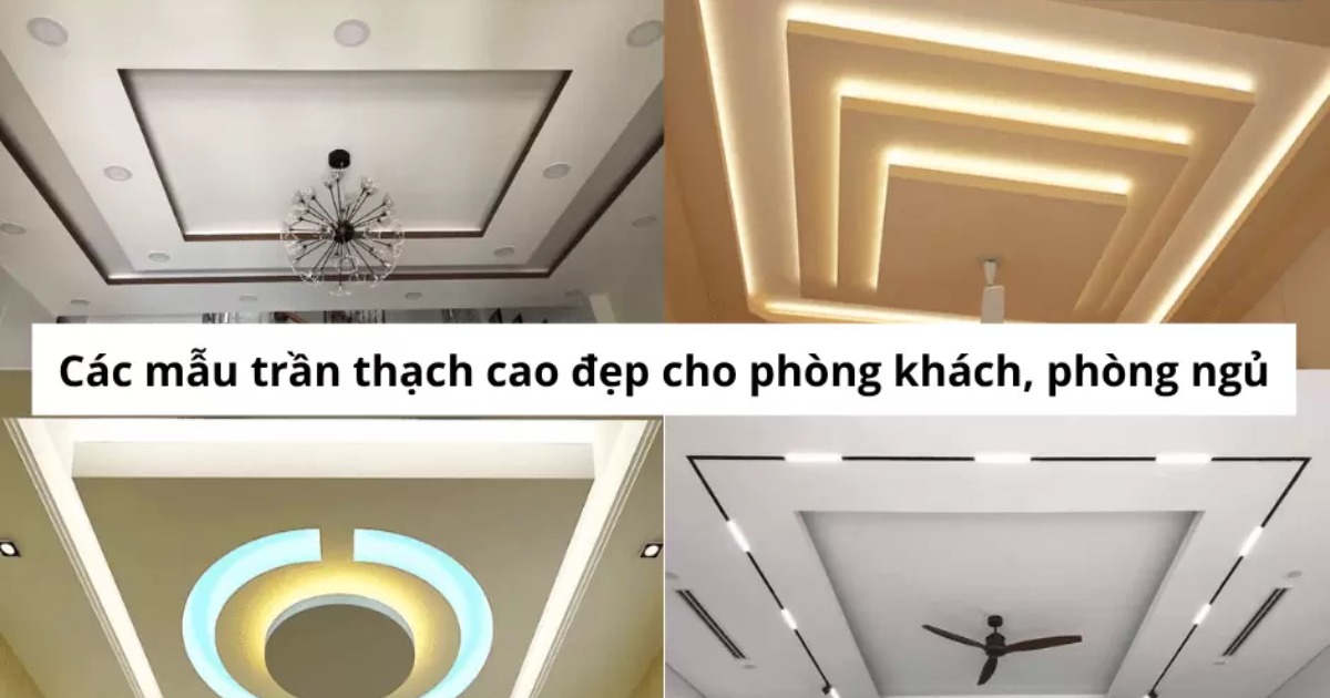 Các loại trần thạch cao phổ biến hiện nay