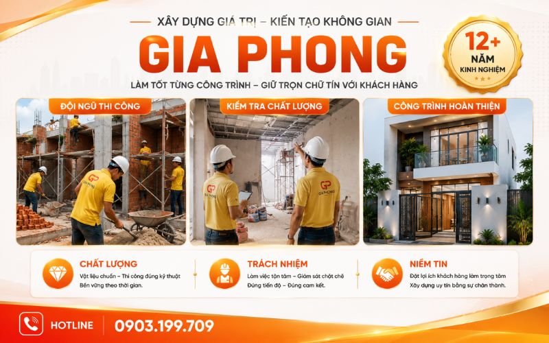 Gia Phong thi công xây dựng nhà ở và hoàn thiện công trình