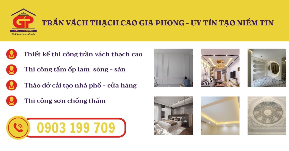 Gia Phong - Đơn vị có đội ngũ thợ làm trần vách thạch cao chuyên nghiệp, uy tín ở TPHCM